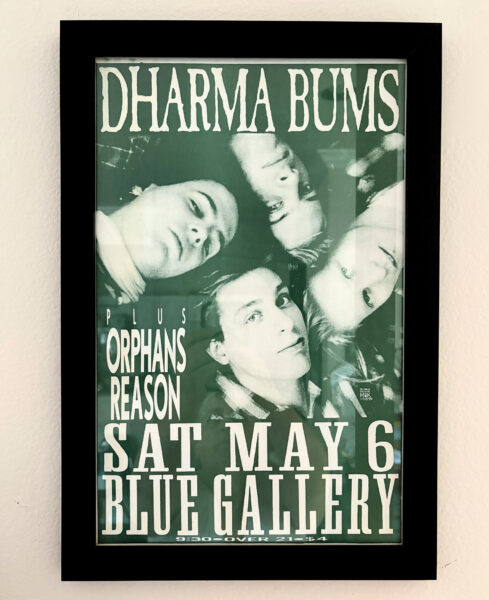 A poster advertising a Dharma Bums show with Orphans Reason on May 6 (1989?) at Blue Gallery